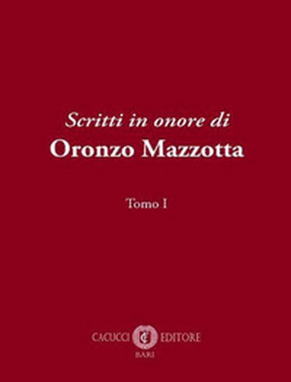 Scritti in onore di Oronzo Mazzotta - Librerie.coop Scritti in onore di Oronzo Mazzotta - Librerie.coop