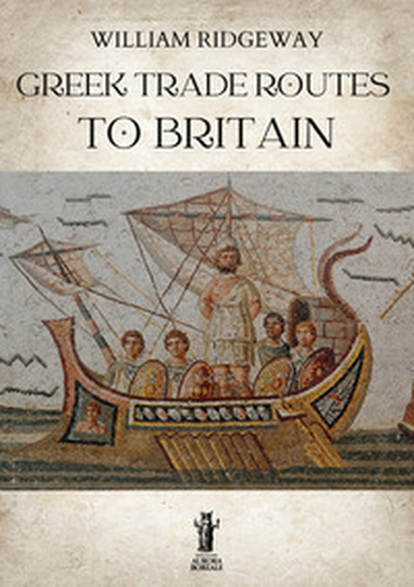 Greek trade routes to Britain - Librerie.coop Greek trade routes to Britain - Librerie.coop