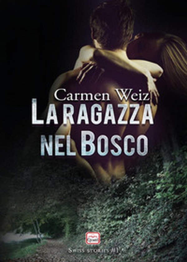 La ragazza nel bosco - Librerie.coop La ragazza nel bosco - Librerie.coop