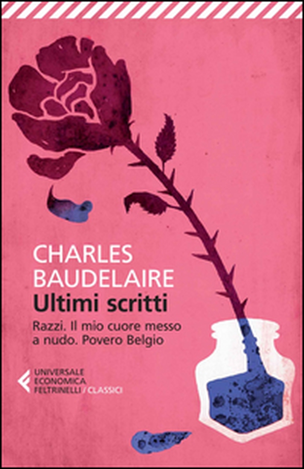 Ultimi scritti: Razzi-Il mio cuore messo a nudo-Povero Belgio - Librerie.coop Ultimi scritti: Razzi-Il mio cuore messo a nudo-Povero Belgio - Librerie.coop