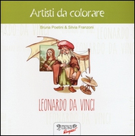 Leonardo da Vinci. Artisti da colorare - Librerie.coop