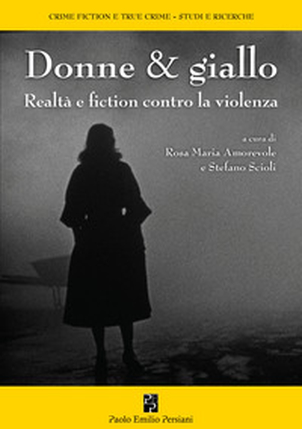 Donne & giallo. Realtà e fiction contro la violenza - Librerie.coop