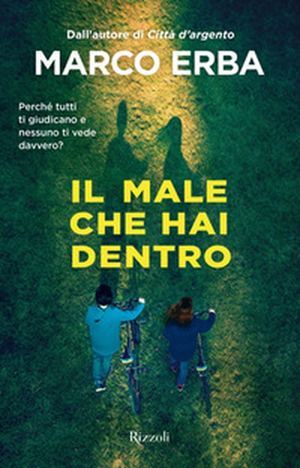 Il male che hai dentro - Librerie.coop Il male che hai dentro - Librerie.coop