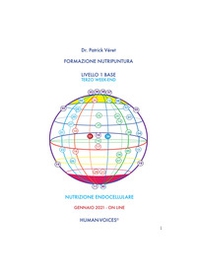 Formazione nutripuntura livello 1 base. Terzo week-end. Nutrizione endocellulare - Librerie.coop