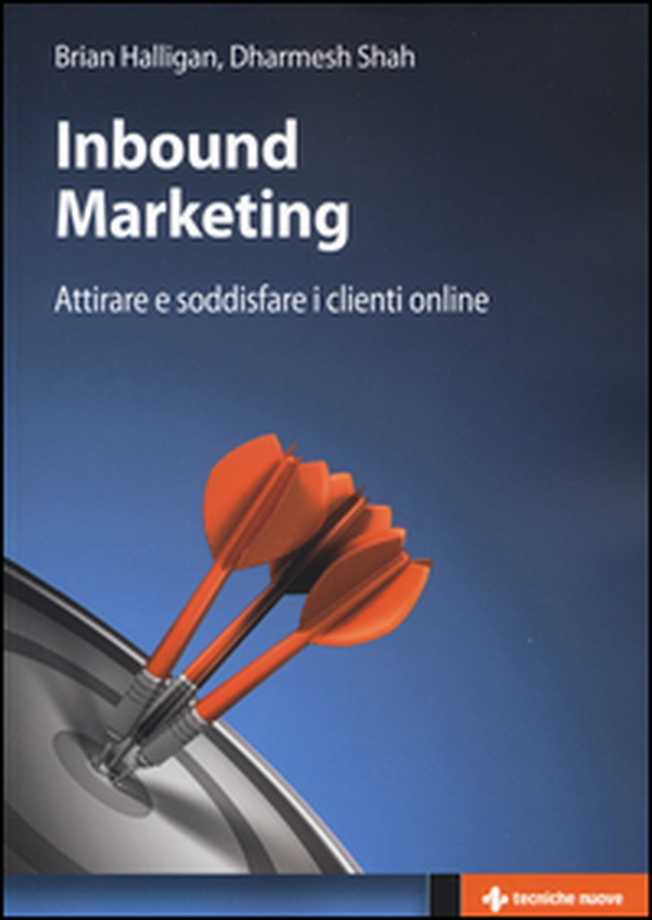 Inbound marketing. Attirare e soddisfare i clienti online - Librerie.coop