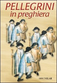 Pellegrini in preghiera - Librerie.coop