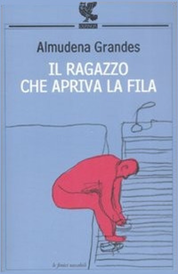 Il ragazzo che apriva la fila - Librerie.coop Il ragazzo che apriva la fila - Librerie.coop