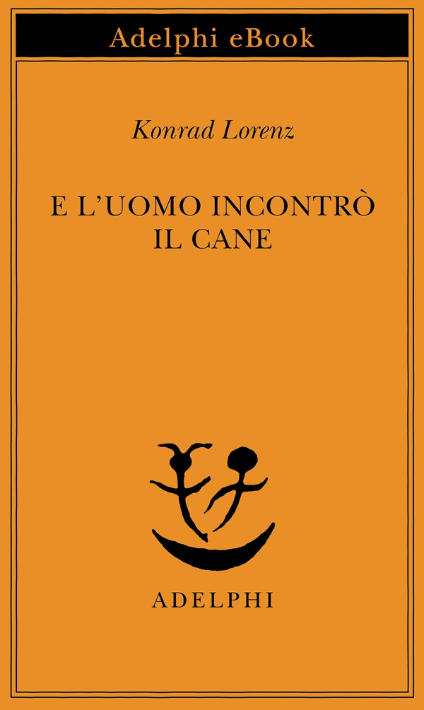 E l'uomo incontrò il cane - Librerie.coop E l'uomo incontrò il cane - Librerie.coop