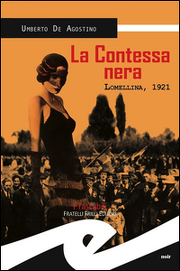 La contessa nera. Lomellina, 1921 - Librerie.coop La contessa nera. Lomellina, 1921 - Librerie.coop