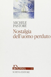 Nostalgia dell'uomo perduto - Librerie.coop
