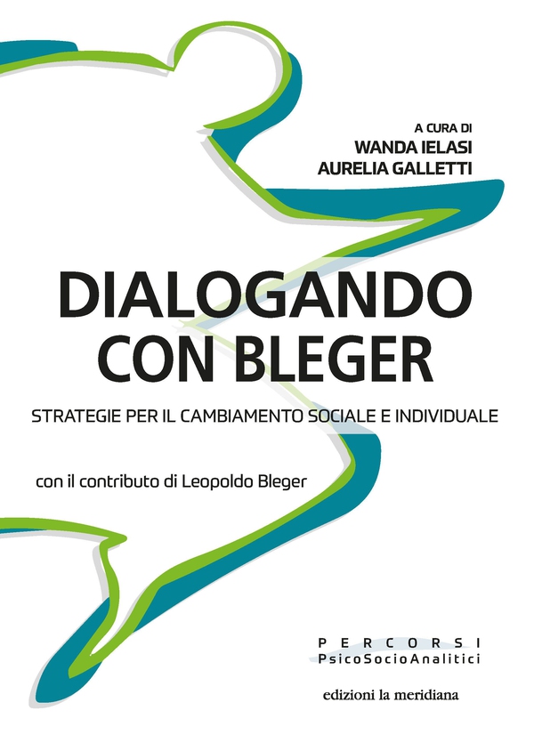 Dialogando con Bleger - Librerie.coop Dialogando con Bleger - Librerie.coop