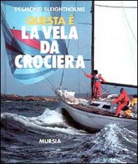 Questa è la vela da crociera - Librerie.coop
