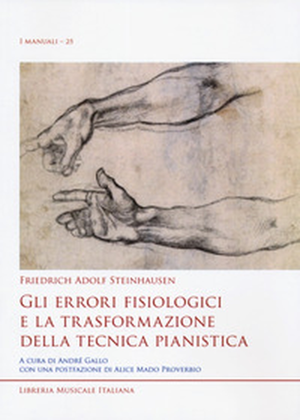 Gli errori fisiologici e la trasformazione della tecnica pianistica - Librerie.coop Gli errori fisiologici e la trasformazione della tecnica pianistica - Librerie.coop