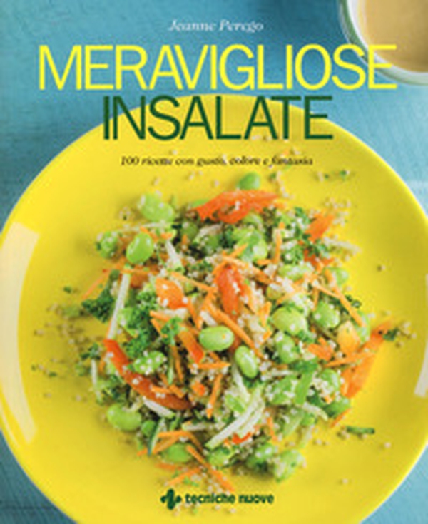 Meravigliose insalate. 100 ricette con gusto, colore e fantasia - Librerie.coop Meravigliose insalate. 100 ricette con gusto, colore e fantasia - Librerie.coop