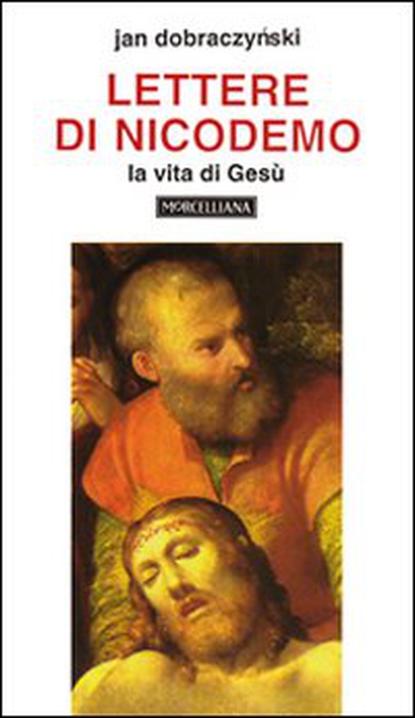 Lettere di Nicodemo. La vita di Gesù - Librerie.coop Lettere di Nicodemo. La vita di Gesù - Librerie.coop