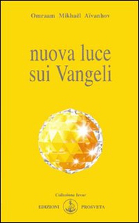 Nuova luce sui vangeli - Librerie.coop