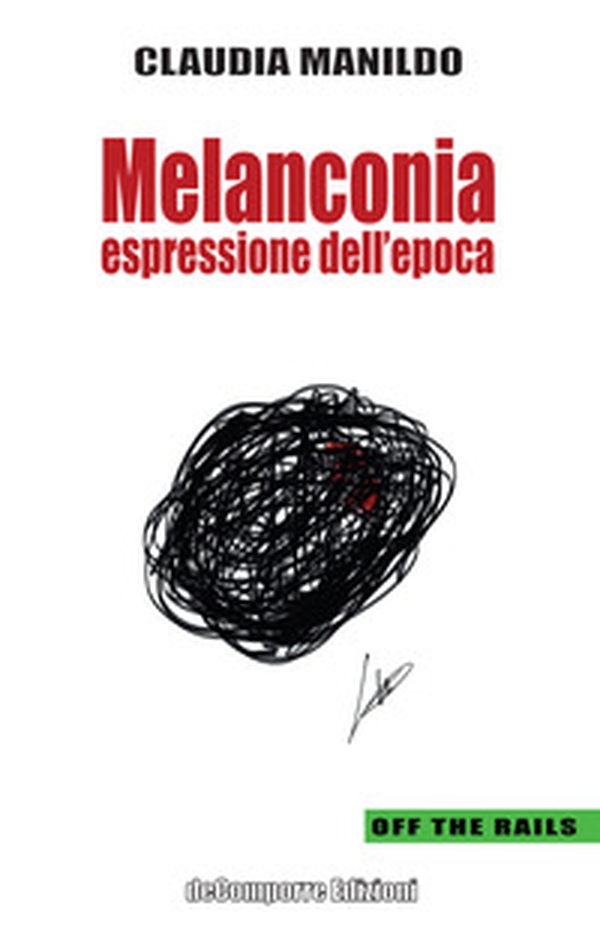 Melanconia. Espressione dell'epoca - Librerie.coop Melanconia. Espressione dell'epoca - Librerie.coop