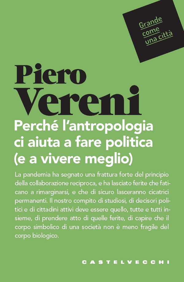 Perchè l'antropologia ci aiuta a fare politica (e a vivere meglio) - Librerie.coop Perchè l'antropologia ci aiuta a fare politica (e a vivere meglio) - Librerie.coop