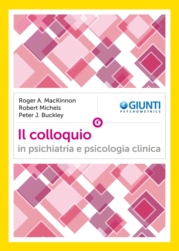 Il colloquio in psichiatria e psicologia clinica - Librerie.coop Il colloquio in psichiatria e psicologia clinica - Librerie.coop