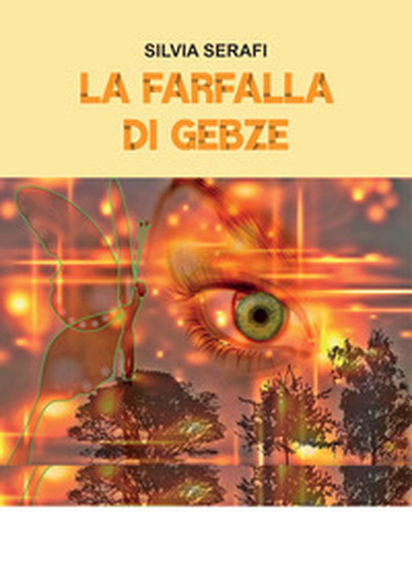 La farfalla di Gebze - Librerie.coop La farfalla di Gebze - Librerie.coop