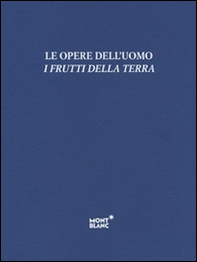 Le opere dell'uomo, i frutti della terra - Librerie.coop