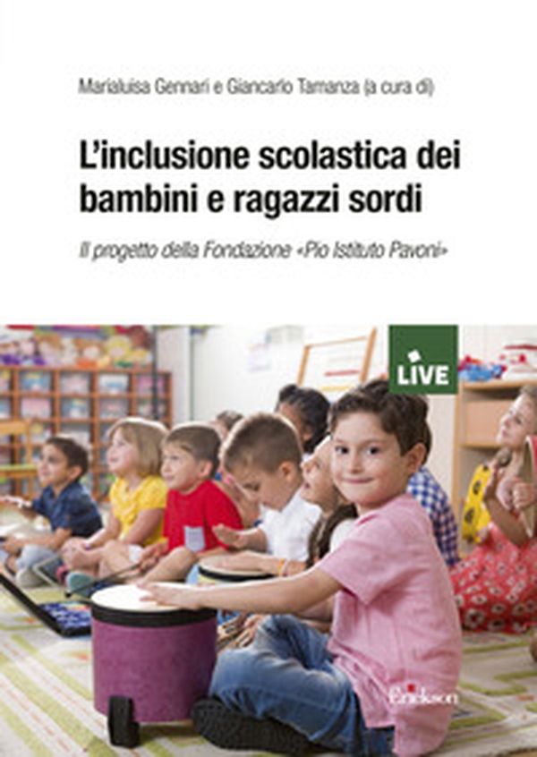 L'inclusione scolastica dei bambini e ragazzi sordi - Librerie.coop L'inclusione scolastica dei bambini e ragazzi sordi - Librerie.coop