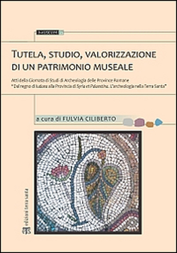Tutela, studio, valorizzazione di un patrimonio museale. Atti della Giornata di studi di archeologia delle province romane... - Librerie.coop Tutela, studio, valorizzazione di un patrimonio museale. Atti della Giornata di studi di archeologia delle province romane... - Librerie.coop