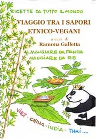 Viaggio tra i sapori etnico-vegani. Ricette da tutto il mondo - Librerie.coop