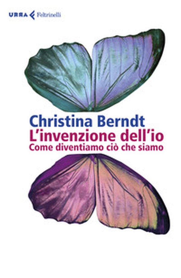 L'invenzione dell'io. Come diventiamo ciò che siamo - Librerie.coop L'invenzione dell'io. Come diventiamo ciò che siamo - Librerie.coop