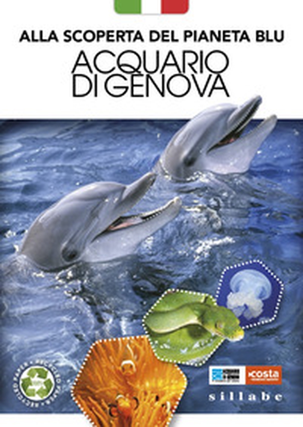 Alla scoperta del pianeta blu. Acquario di Genova - Librerie.coop Alla scoperta del pianeta blu. Acquario di Genova - Librerie.coop