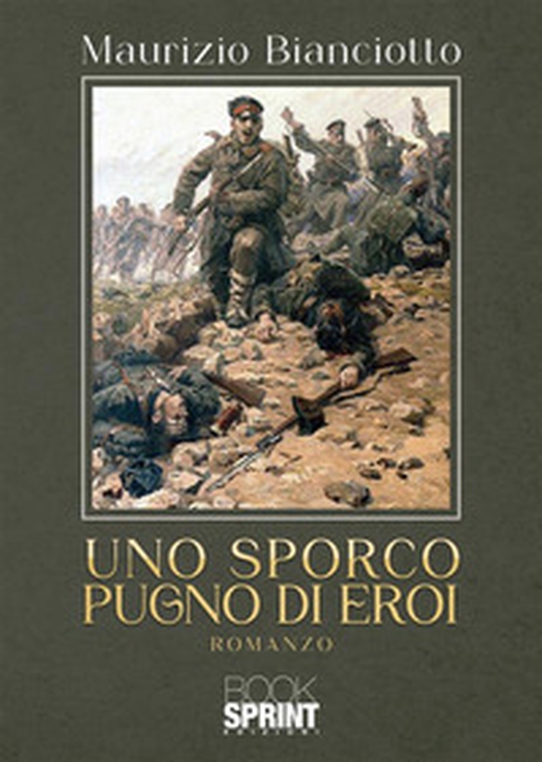 Uno sporco pugno di eroi - Librerie.coop Uno sporco pugno di eroi - Librerie.coop