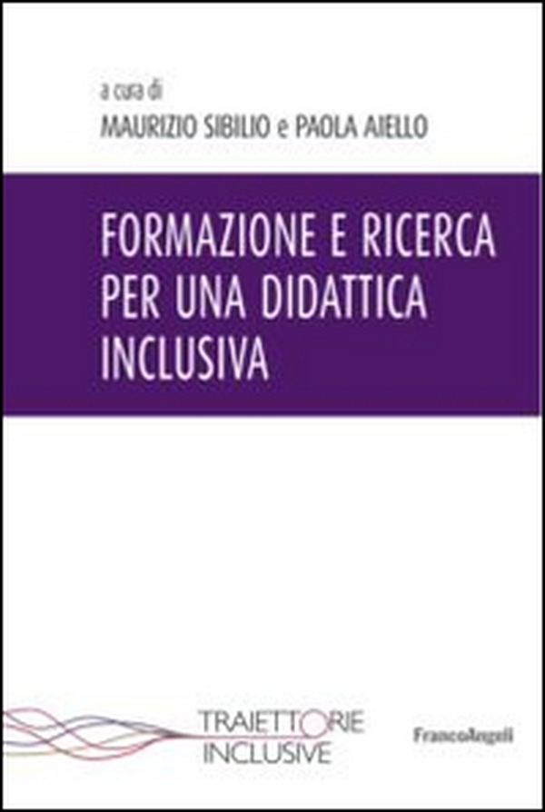 Formazione e ricerca per una didattica inclusiva - Librerie.coop Formazione e ricerca per una didattica inclusiva - Librerie.coop