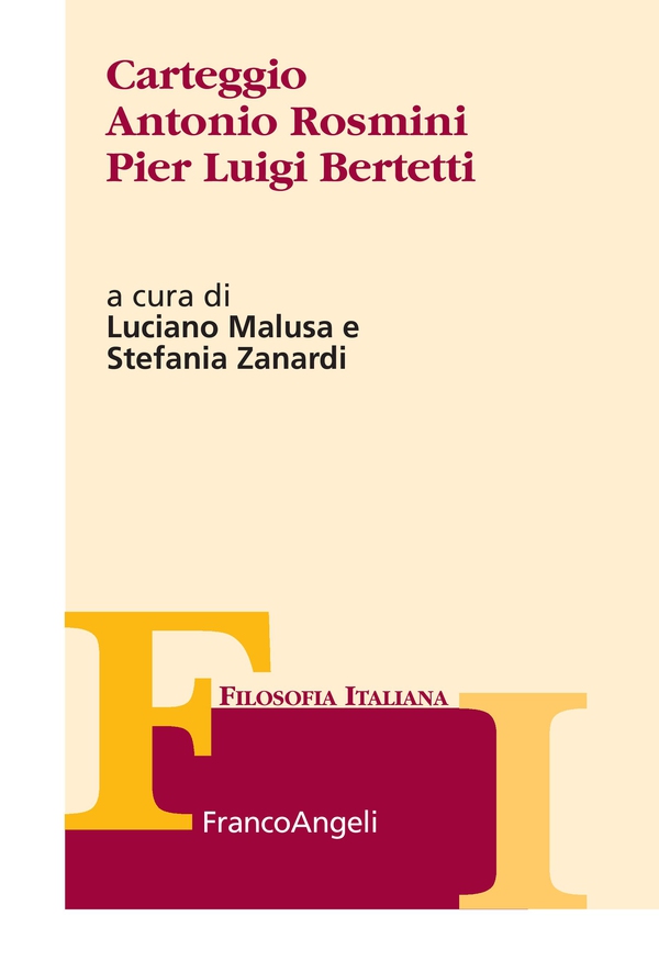 Carteggio Antonio Rosmini Pier Luigi Bertetti - Librerie.coop Carteggio Antonio Rosmini Pier Luigi Bertetti - Librerie.coop