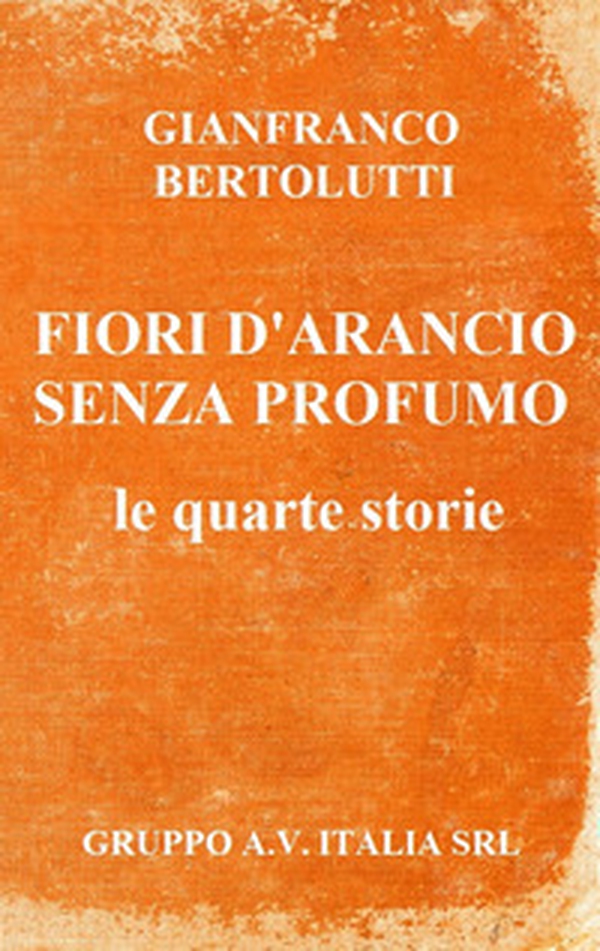 Fiori d'arancio senza profumo - Librerie.coop Fiori d'arancio senza profumo - Librerie.coop