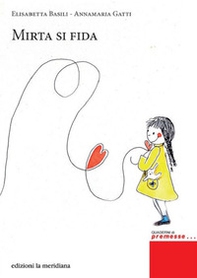 Mirta si fida. La famiglia Bottoni: una famiglia che accoglie - Librerie.coop