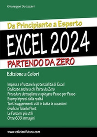 Excel 2024. Da principiante a esperto partendo da zero - Librerie.coop