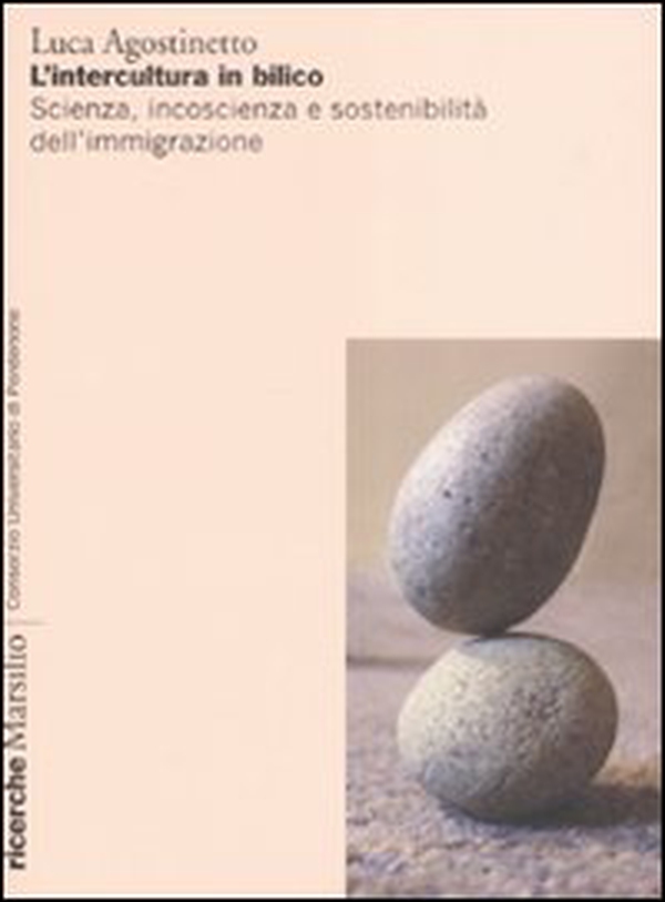 L'intercultura in bilico. Scienza, incoscienza e sostenibilità dell'immigrazione - Librerie.coop L'intercultura in bilico. Scienza, incoscienza e sostenibilità dell'immigrazione - Librerie.coop