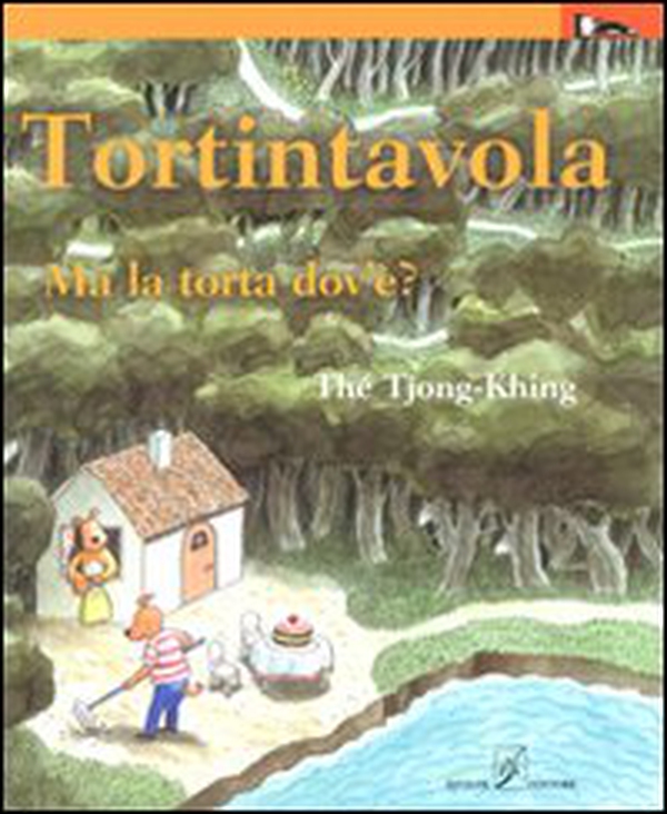 Tortintavola. Ma la torta dov'è? - Librerie.coop Tortintavola. Ma la torta dov'è? - Librerie.coop