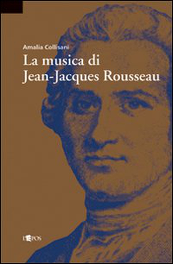 La musica di Jean-Jacques Rousseau - Librerie.coop La musica di Jean-Jacques Rousseau - Librerie.coop