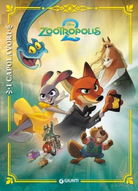 Zootropolis 2. I capolavori - Librerie.coop