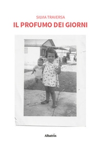 Il profumo dei giorni - Librerie.coop