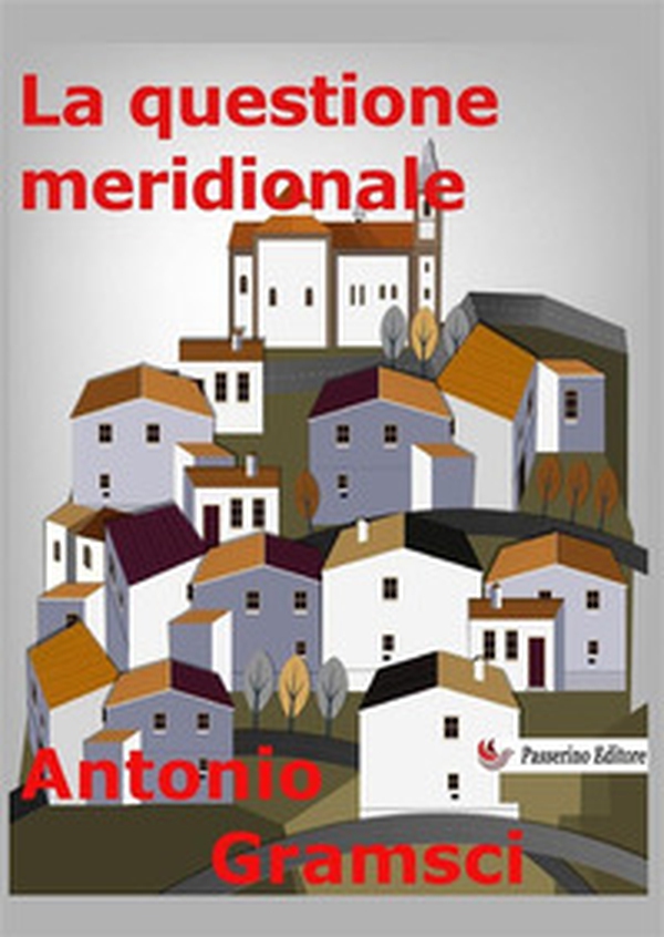 La questione meridionale - Librerie.coop La questione meridionale - Librerie.coop