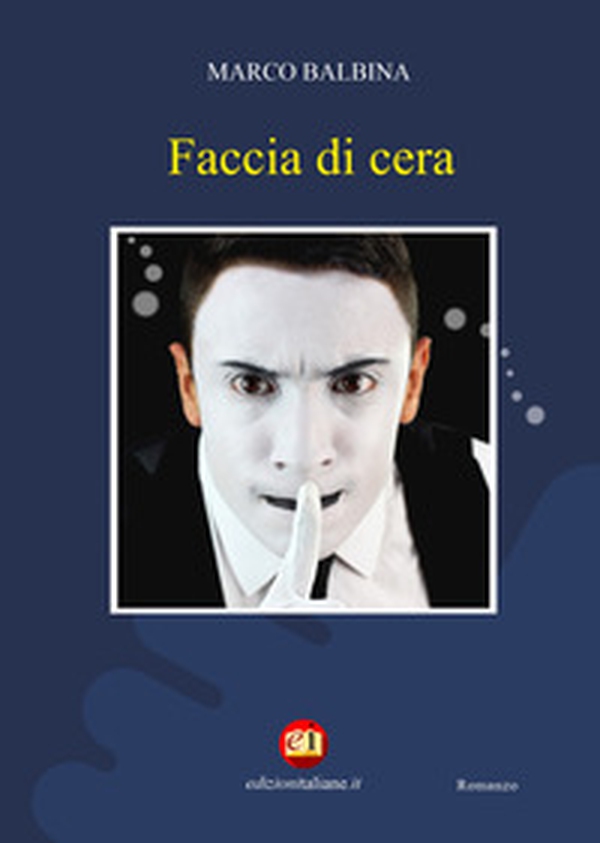 Faccia di cera - Librerie.coop Faccia di cera - Librerie.coop