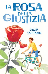 La rosa della giustizia - Librerie.coop La rosa della giustizia - Librerie.coop