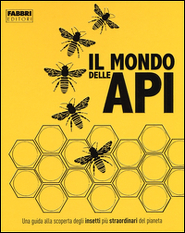 Il mondo delle api - Librerie.coop Il mondo delle api - Librerie.coop