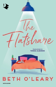 The flatshare. Ediz. italiana - Librerie.coop