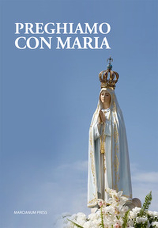 Preghiamo con Maria - Librerie.coop Preghiamo con Maria - Librerie.coop