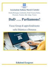 DaD... Parliamone. Focus Group di approfondimento sulla Didattica a Distanza - Librerie.coop