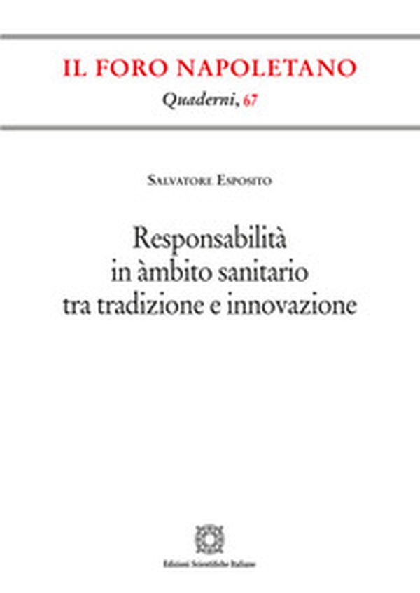 Responsabilità in àmbito sanitario tra tradizione e innovazione - Librerie.coop