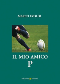 Il mio amico P - Librerie.coop